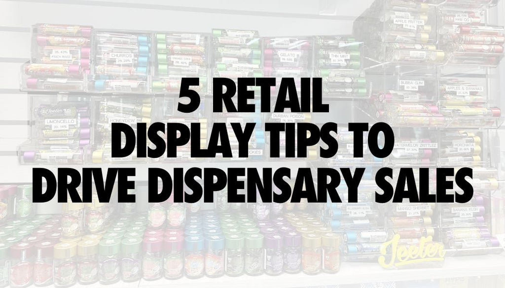 🗒️5 Retail Displays to Drive Dispensary Sales